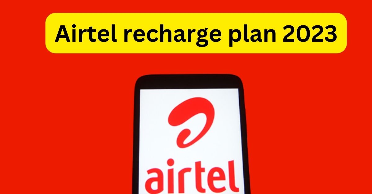 Airtel recharge plan 2023