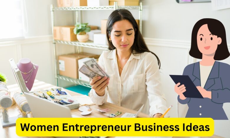 Women Entrepreneur Business Ideas